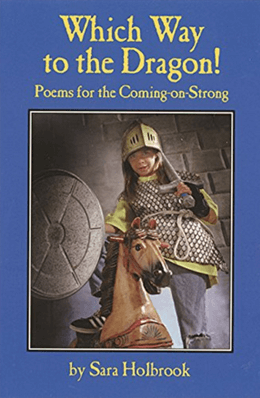 Which Way to the Dragon!: Poems for the Coming-on-Strong